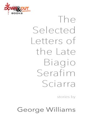 cover image of The Selected Letters of the Late Biagio Serafim Sciarra